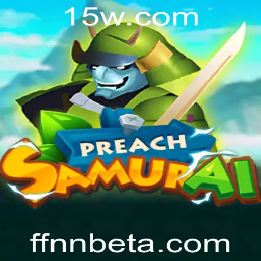 Descubra o Universo de PreachSamurai e a Emoção do FFNNbet