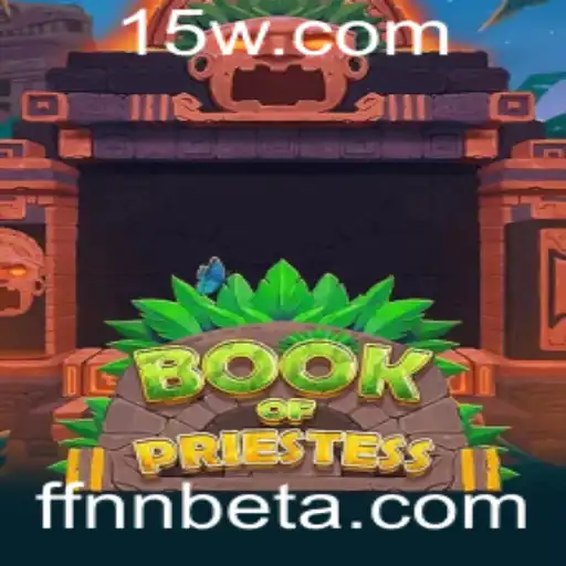 Descubra o Fascinante Mundo de 'BookOfPriestess' com FFNNbet