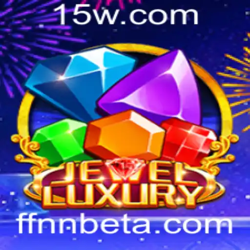 Descubra o Fascinante Mundo de JewelLuxury com FFNNbet